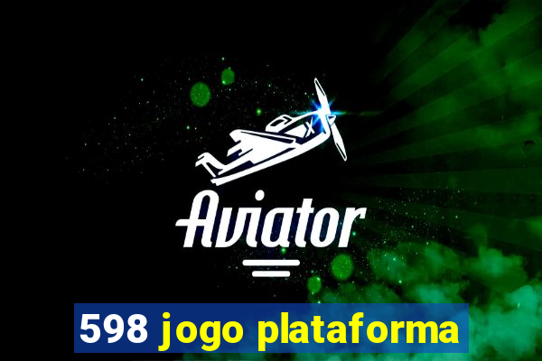 598 jogo plataforma